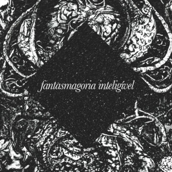QDS 2 ⍚ FANTASMAGORIA INTELIGÍVEL